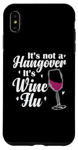 C It's not a Hangover It's Wine Flu X}zP[X iPhone XS Max p