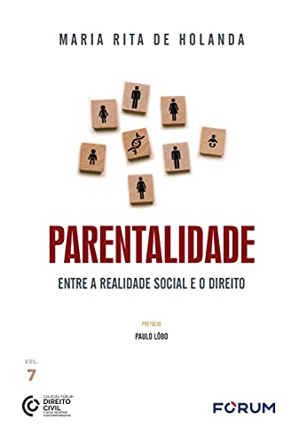 Parentalidade: entre a realidade social e o direito