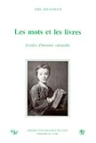  Les Mots Et Les Livres. Etudes D\'Histoire Culturelle