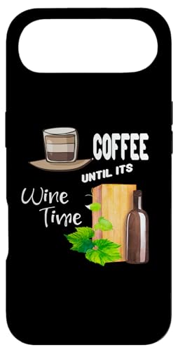 Coffee Until Is Wine Time Funny Life ���p �X�}�z�P�[�X iPhone Air �p