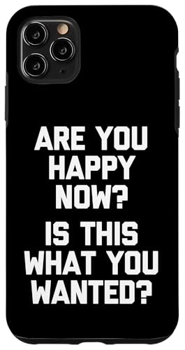Are You HappyNow? Is This What You Wanted? - �ʔ������t �X�}�z�P�[�X iPhone 11 Pro Max �p