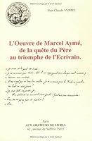 L'Oeuvre de Marcel Ayme: de la Quete Du Pere Au Triomphe de l'Ecrivain 2878410351 Book Cover