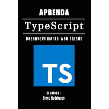 Capa do livro APRENDA TYPESCRIPT: Desenvolvimento Web Tipado (Quick Learn Series) (Portuguese Edition)