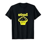 Stud Muffin Shirt T-Shirt