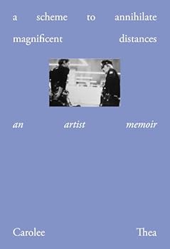 Paperback A Scheme to Annihilate Magnificent Distances: A Memoir Book
