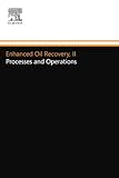 Enhanced Oil Recovery, II: Processes and Operations