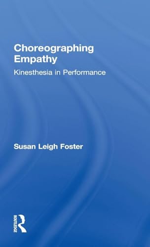 Choreographing Empathy: Kinesthesia in Performance view 2