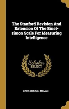 Paperback The Stanford Revision and Extension of the Binet-Simon Scale for Measuring Intelligence Book
