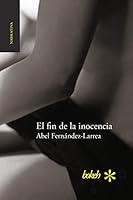El Fin de La Inocencia 949151525X Book Cover