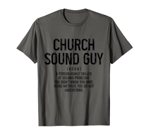 Church Sound Guy Audio Ingeniero Técnico de Sonido Divertido Camiseta