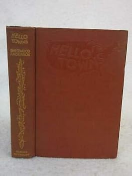 Hardcover Sherwood Anderson HELLO TOWNS! 1929 Horace Liveright, NY Second Printing [Hardcover] unknown Book