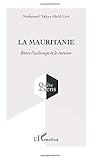 La Mauritanie: Entre l'esclavage et le racisme (Qu&Atilde;&ordf;te du sens) (French Edition)