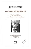 Die Geschichte von der unbekannten Insel - O conto da ilha desconhecida, zweisprachige Ausgabe portugiesisch-deutsch