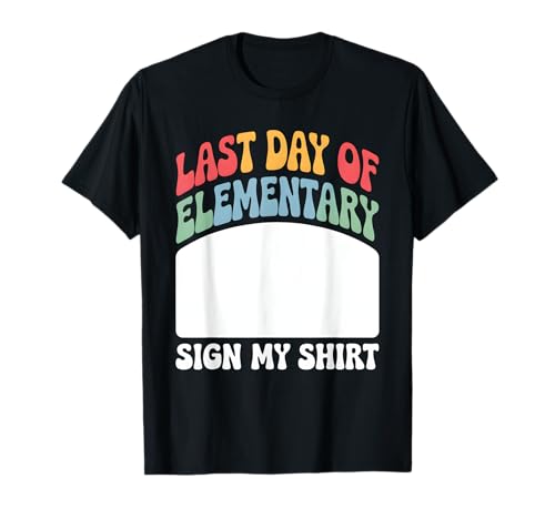 Last Day of Elementary School Typography Graduation Design T-Shirt