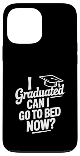 I Graduated Can I Go To Bed Now �ʔ������� �X�}�z�P�[�X iPhone 13 Pro Max �p