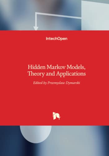 Hidden Markov Models, Theory and Applications