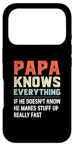 Papa Knows Everything.. He Make Stuff Up Really fast スマホケース iPhone 17 Pro 用