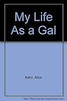 My Life As a Gal 0385295111 Book Cover