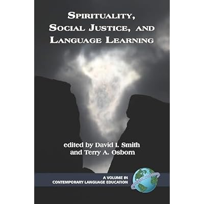 Spirituality, Social Justice, and Language Learning
