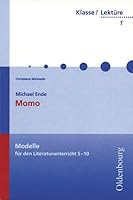 Michael Ende: Momo: Modelle für den Literaturunterricht 5-10 3637808013 Book Cover