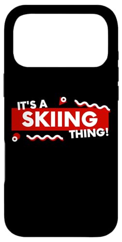 It's a Skiing Thing Skier Gear Downhill Ski Racers Skiing �X�}�z�P�[�X iPhone 17 Pro Max �p