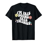 Retro Groovy Im IRIS Doing IRIS Things Funny Mother's Day T-Shirt