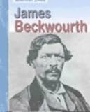James Beckwourth (American Lives)