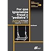 Por que ignoramos Freud o “pediatra
