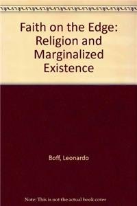 Faith on the Edge: Religion and Marginalized Existence