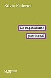  Le capitalisme patriarcal (French Edition)