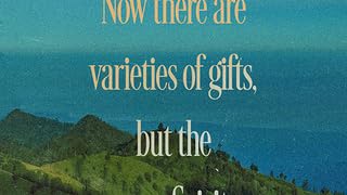 1 Corinthians Week 34 - The Sameness of Different Gifts
