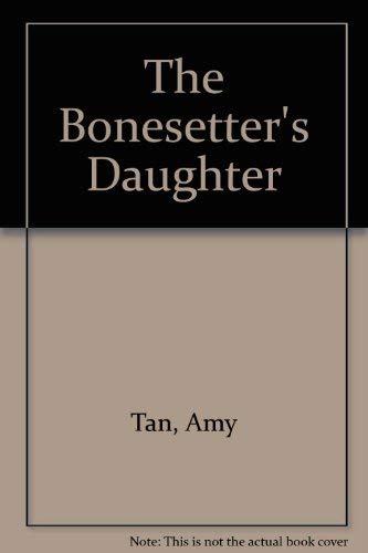 The Bonesetter's Daughter 0606242775 Book Cover