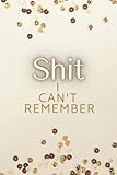  Shiti can\'t Remember Password Book for Women : Whats my Password Journal. Password Tracker Log Book, Website Log book, Website tracker, Password ... Shiti can\'t Remember Notebook Small Size.