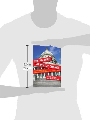 The Politics Of Policy Change: Welfare, Medicare, And Social Security Reform In The United States (American Government And Public Policy) #TOP2