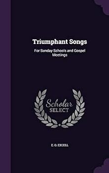 Hardcover Triumphant Songs: For Sunday Schools and Gospel Meetings Book