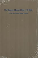 The Fanny Hume diary of 1862: A year in wartime Orange, Virginia B0006F498I Book Cover