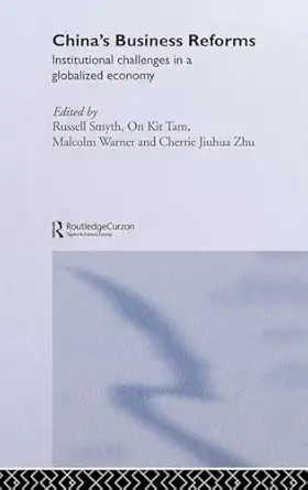 China's Business Reforms: Institutional Challenges in a Globalised Economy (Routledge Contemporary China Series) book cover