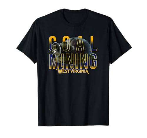 WVa Mining Hat West Virginia Coal Miner Souvenir Fossil Fuel T-Shirt