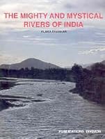 The mighty and mystical rivers of India 8123009135 Book Cover