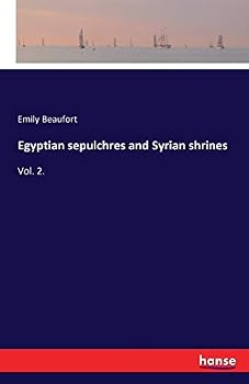 Paperback Egyptian sepulchres and Syrian shrines: Vol. 2. Book