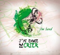 j'ai envie I want to scream CD + DVD LIVE [Audio CD] jtm band