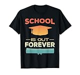 Photo Gallery school is out forever - teacher retirement maglietta Photo Gallery school is out forever - teacher retirement maglietta