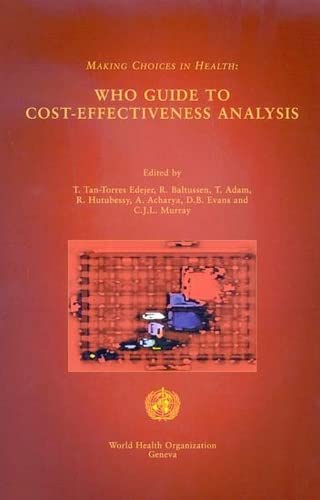 Making Choices in Health: WHO Guide to Cost Effectiveness Analysis