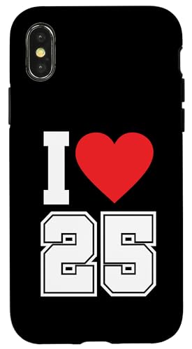 I Love 25 Number 25th Birthday X|[ct@ W[W tbg{[ X}zP[X iPhone X/XS p