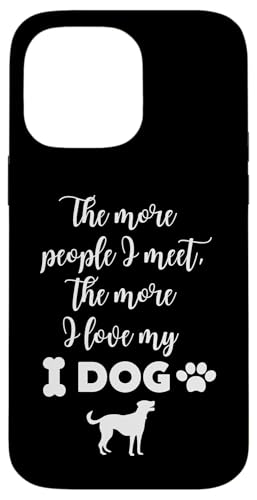 ��葽���̐l�X I Meet The More I love My Dog Dog Lover �X�}�z�P�[�X iPhone 14 Pro Max �p