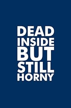 Aesthetic Notebook : Dead Inside but Still Horny Notebook Aesthetic Gift Goth Grunge 6x9 120 Pages . : Aesthetic Quote Kawaii Japanese Inspirational Happy Journal: Pale Aesthetic Journal Notebook