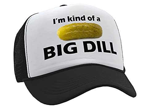 I'm Kind of A Big Dill - Funny Parody - Adult Trucker Cap Hat, Black