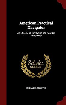 The American Practical Navigator: "Bowditch"