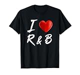 I Love Heart R&B Music T Shirt T-Shirt