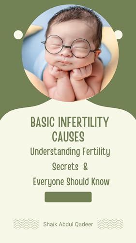 Basic Infertility Causes: Understanding Fertility Secrets (English Edition)